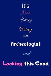 It's Not Easy Being an Archeologist and Looking This Good