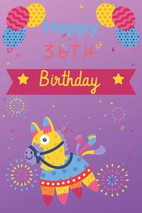 Happy 36th Birthday