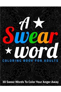 A Swear Word Coloring Book for Adults