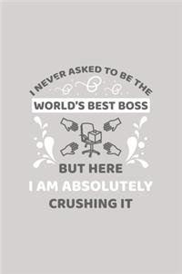 I never asked to be the World's Best Boss But Here I am Absolutely Crushing it