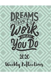 Dreams Don't Work Unless You Do