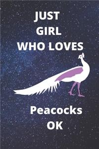 just girl who loves peacocks OK notebook