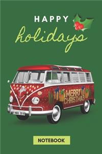 Happy Holidays: MERRY CHRISTMAS VAN on GREEN Cover Notebook; 120 College Ruled Pages 6x9 inches; Cute Cool Present for yourself friends family Coworkers Students Te