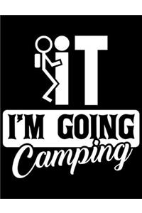 It I'M Going Camping