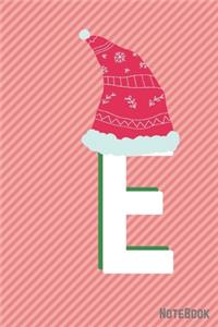 Initial X-mas Letter E Notebook With Funny X-mas Bear., X-mas First Letter Ideal for For Boys/ Girls, Christmas, Gift and Notebook for School
