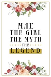 Mae The Girl The Myth The Legend