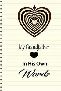 My Grandfather in his own words