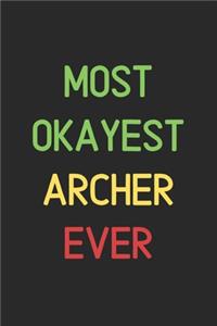Most Okayest Archer Ever