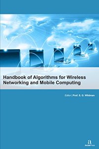 HANDBOOK OF ALGORITHMS FOR WIRELESS NETWORKING AND MOBILE COMPUTING