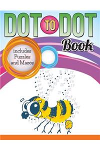 Dot To Dot Book includes Puzzles and Mazes