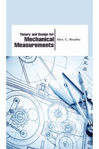 Theory and Design for Mechanical Measurements