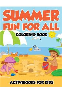 Summer Fun for All Coloring Book