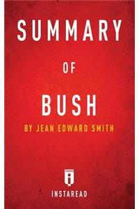 Summary of Bush
