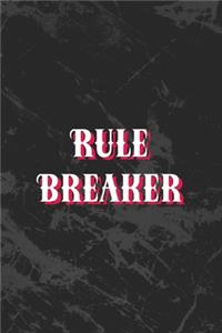 Rule Breaker