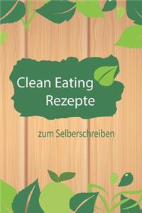 Clean Easting Rezepte zum Selberschreiben