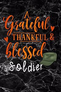 grateful thankful & blessed soldier