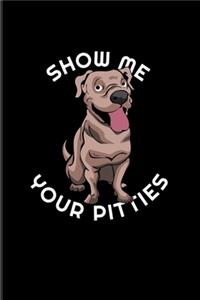 Show Me Your Pitties