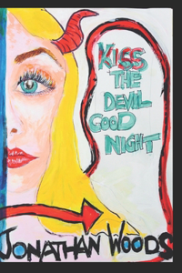 Kiss the Devil Good Night