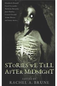 Stories We Tell After Midnight