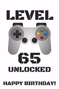 Level 65 Unlocked Happy Birthday!