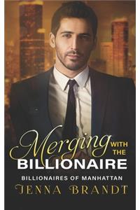 Merging with the Billionaire