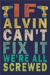 If ALVIN Can't Fix It We're All Screwed