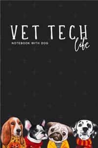 Vet Tech Life Notebook with Dog