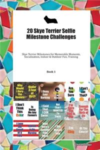 20 Skye Terrier Selfie Milestone Challenges