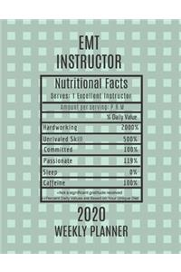 EMT Instructor Nutritional Facts Weekly Planner 2020