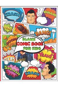 Blank Comic Book For Kids: Draw Your Own Comics - Comic Book Strip Templates For Drawing - 120 Pages of Fun and Unique Templates - A Large 8.5" x 11" Notebook and Sketchbook f