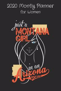 Just a Montana Girl in an Arizona World - 2020 Monthly Planner For Women