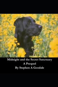 Midnight and the Secret Sanctuary