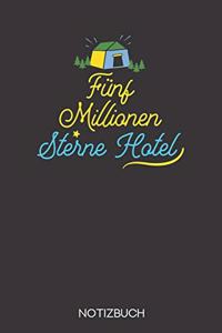 Fünf Millionen Sterne Hotel