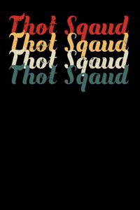 Thot Squad