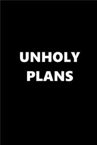 2020 Weekly Planner Funny Humorous Unholy Plans 134 Pages