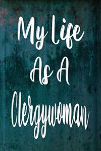 My Life As A Clergywoman
