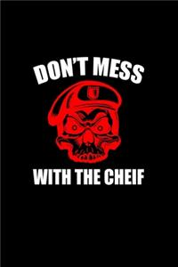 Don't mess with the chef