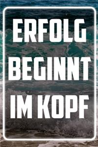 Erfolg beginnt im Kopf