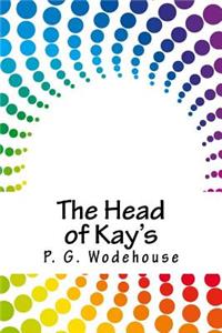 The Head of Kay's