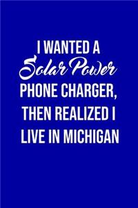 I Wanted A solar power phone charger, then realized I live in Michigan