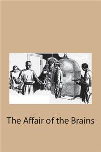 The Affair of the Brains