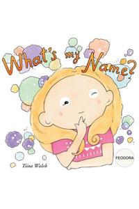 What's my name? FEODORA