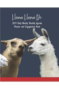 Llama Llama Do: 2019 Daily Weekly Monthly Agenda Planner and Engagement Book