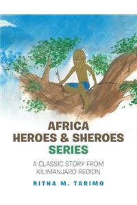 Africa Heroes & Sheroes Series