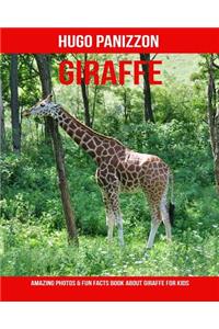 Giraffe: Amazing Photos & Fun Facts Book about Giraffe for Kids
