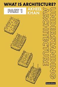 What is Architecture? - Understanding Architecture