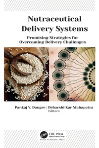 Nutraceutical Delivery Systems