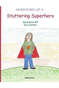 Adventures of a Stuttering Superhero