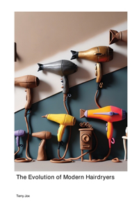 Evolution of Modern Hairdryers