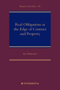 Real Obligations at the Edge of Contract and Property
